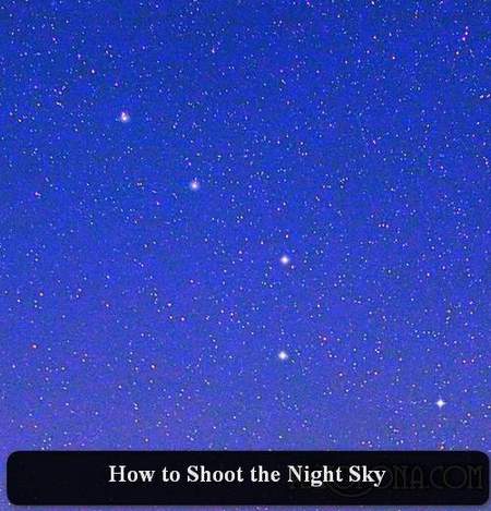 How to Shoot the Night Sky